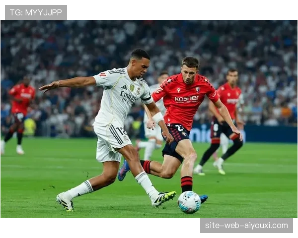 奥萨苏纳中场平行站位 托罗与奥罗斯协同限制皇马传导 奥萨苏纳中场平行站位 托罗与奥罗斯协同限制皇马传导